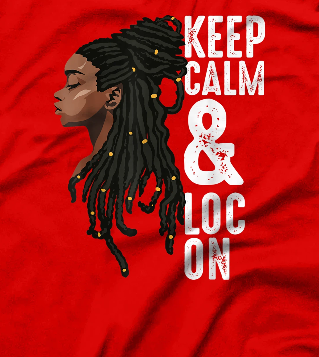 Funny Black Melanin Dreadlocks Gift Cute Afro Loc Girl Women T-Shirt
