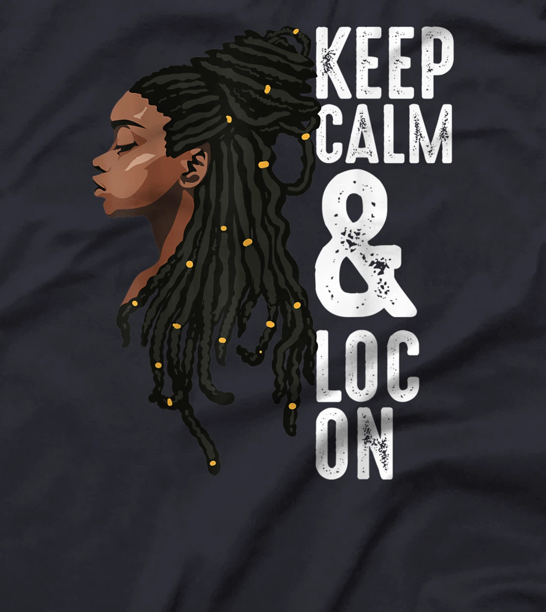Funny Black Melanin Dreadlocks Gift Cute Afro Loc Girl Women T-Shirt