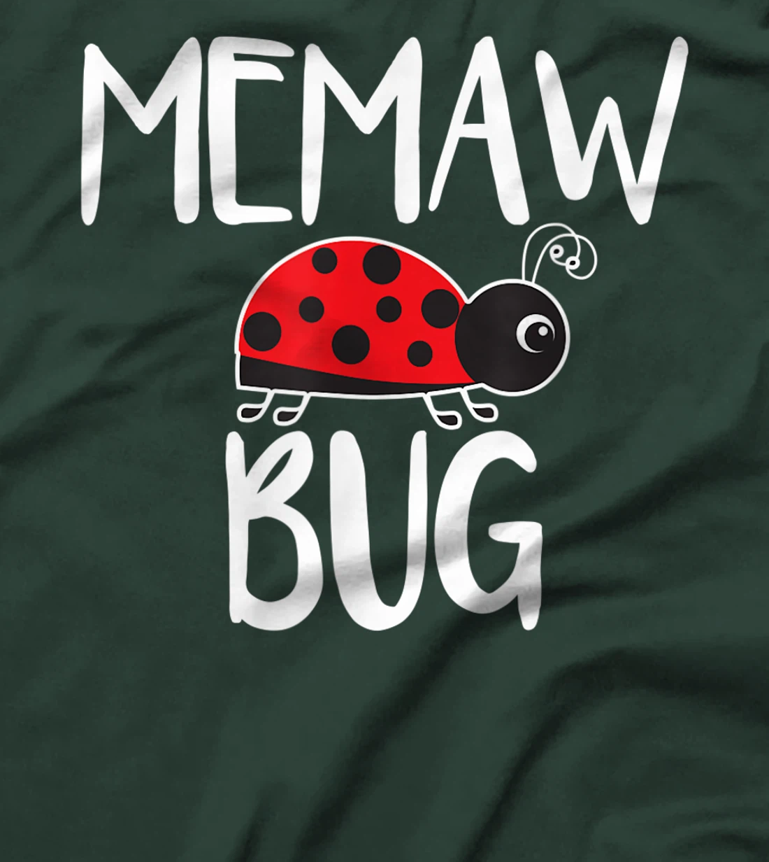 Memaw Bug Funny Ladybug Grandma T-Shirt