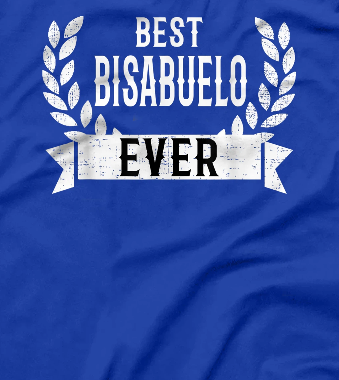 Mens Best Bisabuelo Ever Spanish Great Grandpa T-Shirt