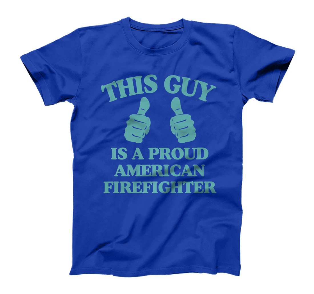 Mens This Guy Is A Proud American Firefighter Funny Two Thumbs Premium T-Shirt