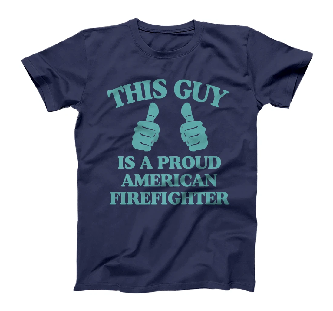 Mens This Guy Is A Proud American Firefighter Funny Two Thumbs Premium T-Shirt