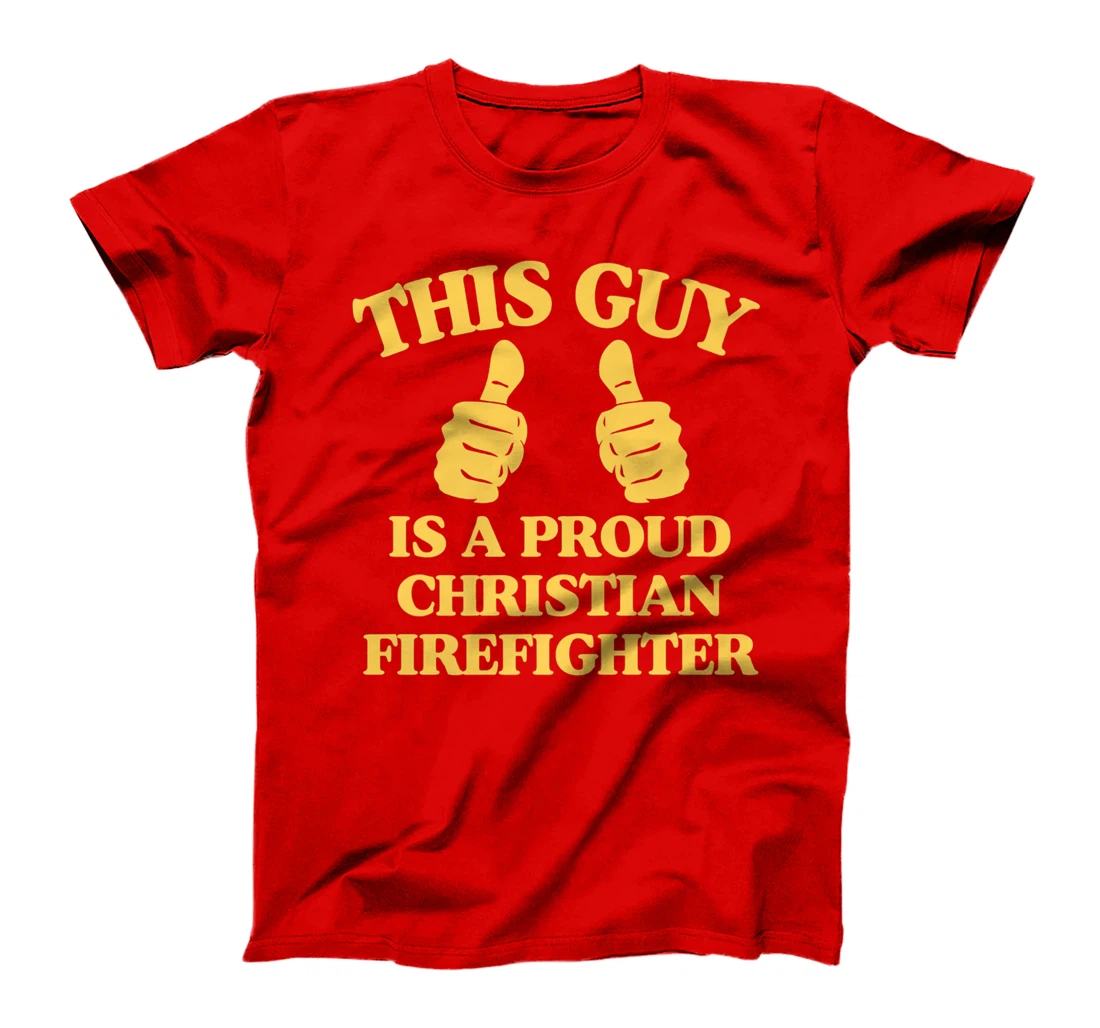 This Guy Is A Proud Christian Firefighter Funny Two Thumbs Premium T-Shirt
