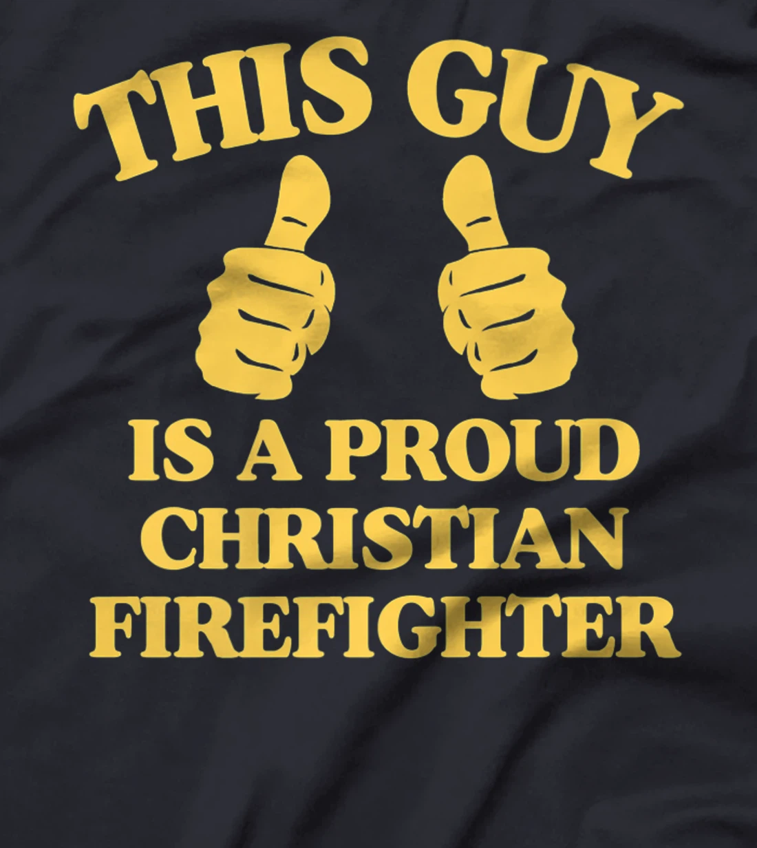 This Guy Is A Proud Christian Firefighter Funny Two Thumbs Premium T-Shirt