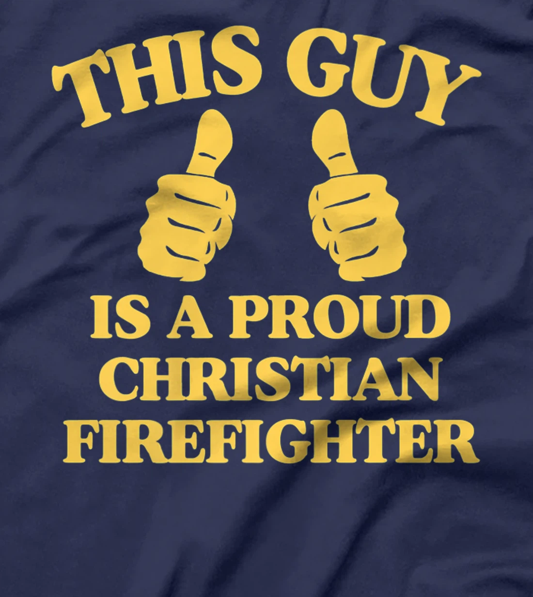 This Guy Is A Proud Christian Firefighter Funny Two Thumbs Premium T-Shirt