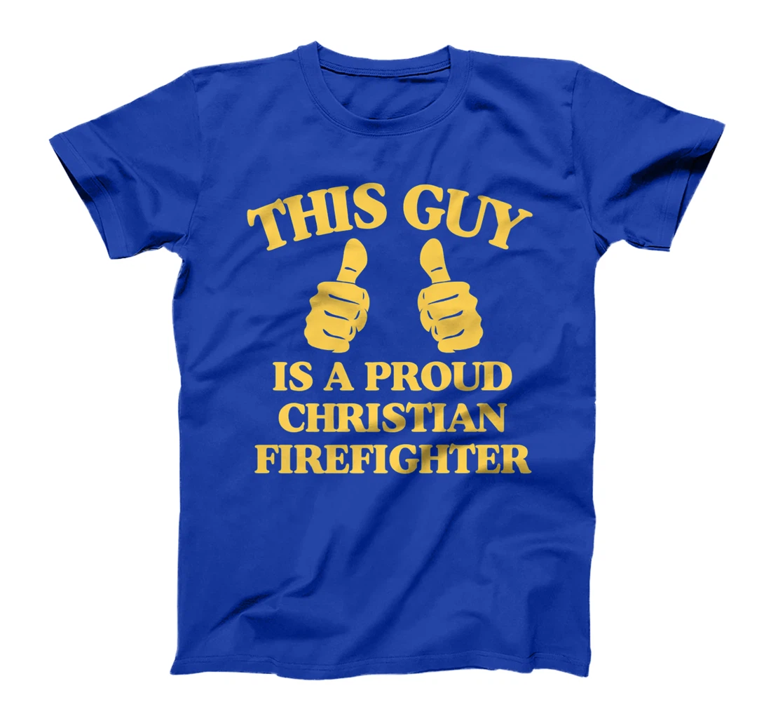 This Guy Is A Proud Christian Firefighter Funny Two Thumbs Premium T-Shirt