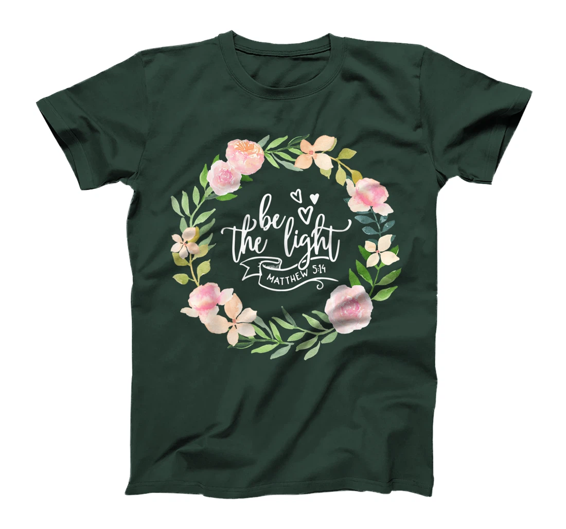 Be The Light Matthew 5:14 Scripture Christian Bible T-Shirt