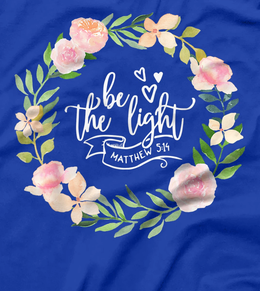 Be The Light Matthew 5:14 Scripture Christian Bible T-Shirt