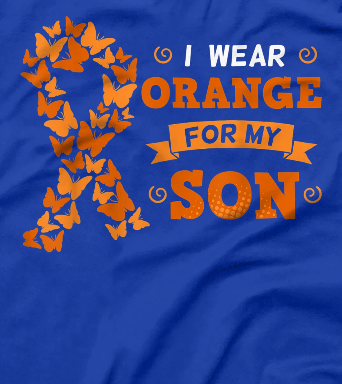 I Wear Orange For My Son Leukemia Blood Cancer Cells Patient T-Shirt