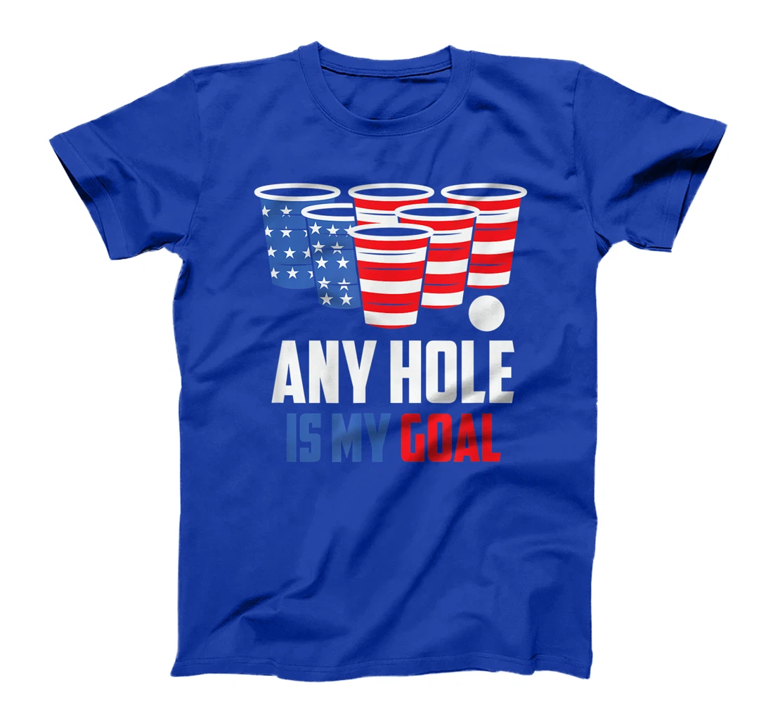 USA Flag Beer Pong Game 4th of July Beer any hole is my goal T-Shirt