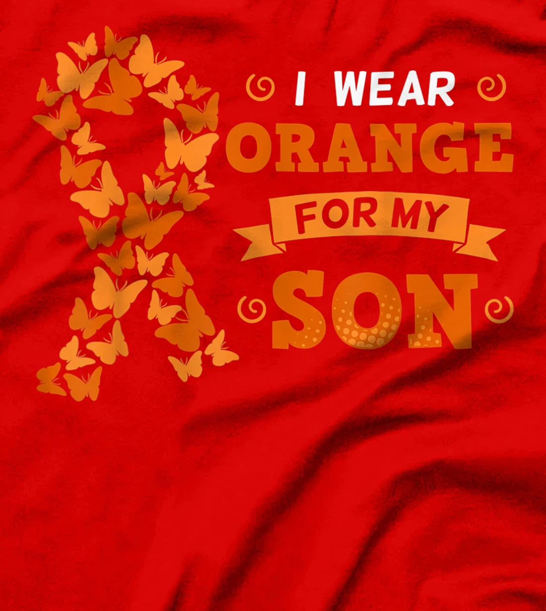 I Wear Orange For My Son Leukemia Blood Cancer Cells Patient T-Shirt