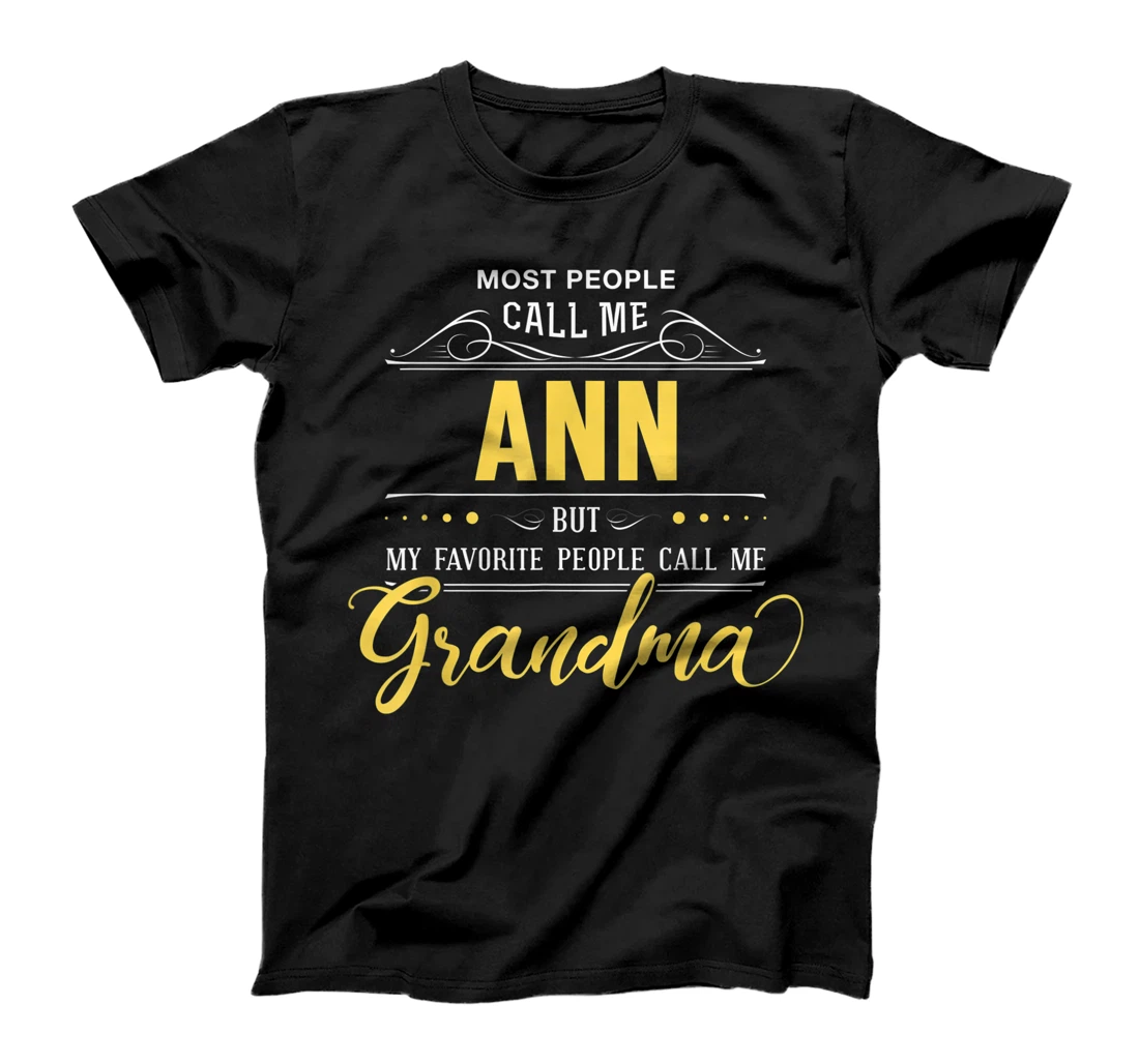 Ann Name Shirt - My Favorite People Call Me Grandma T-Shirt