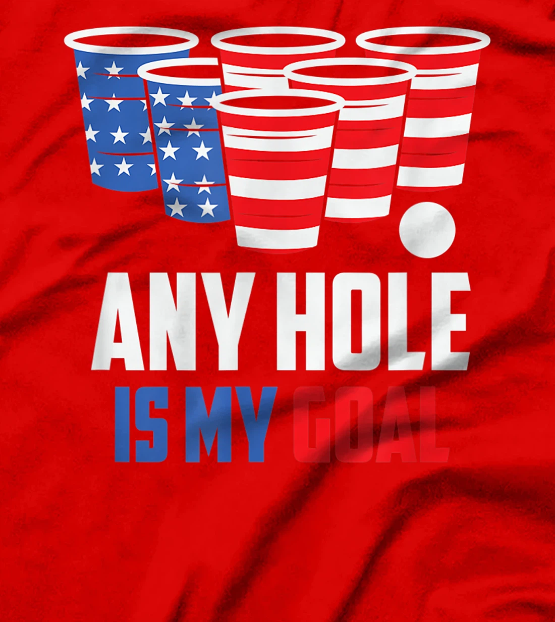 USA Flag Beer Pong Game 4th of July Beer any hole is my goal T-Shirt