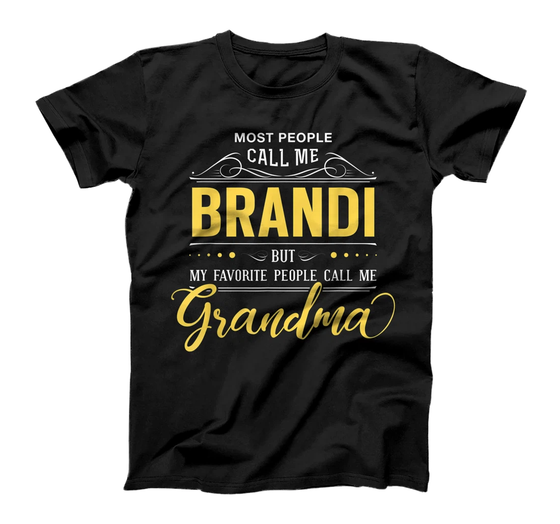 Brandi Name Shirt - My Favorite People Call Me Grandma T-Shirt