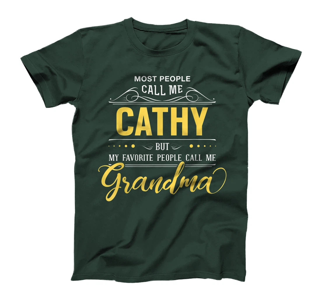 Cathy Name Shirt - My Favorite People Call Me Grandma T-Shirt