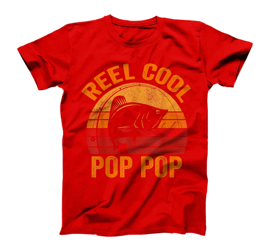Reel Cool Pop Pop Shirt Pop Pop Fishing Shirt Reel Cool Pop T-Shirt