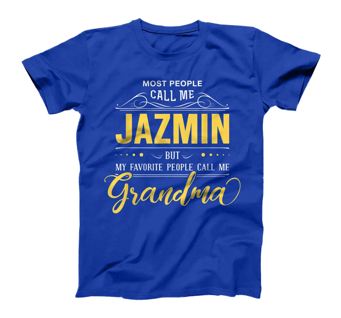 Jazmin Name Shirt - My Favorite People Call Me Grandma T-Shirt