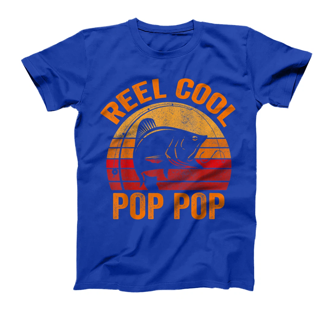 Reel Cool Pop Pop Shirt Pop Pop Fishing Shirt Reel Cool Pop T-Shirt