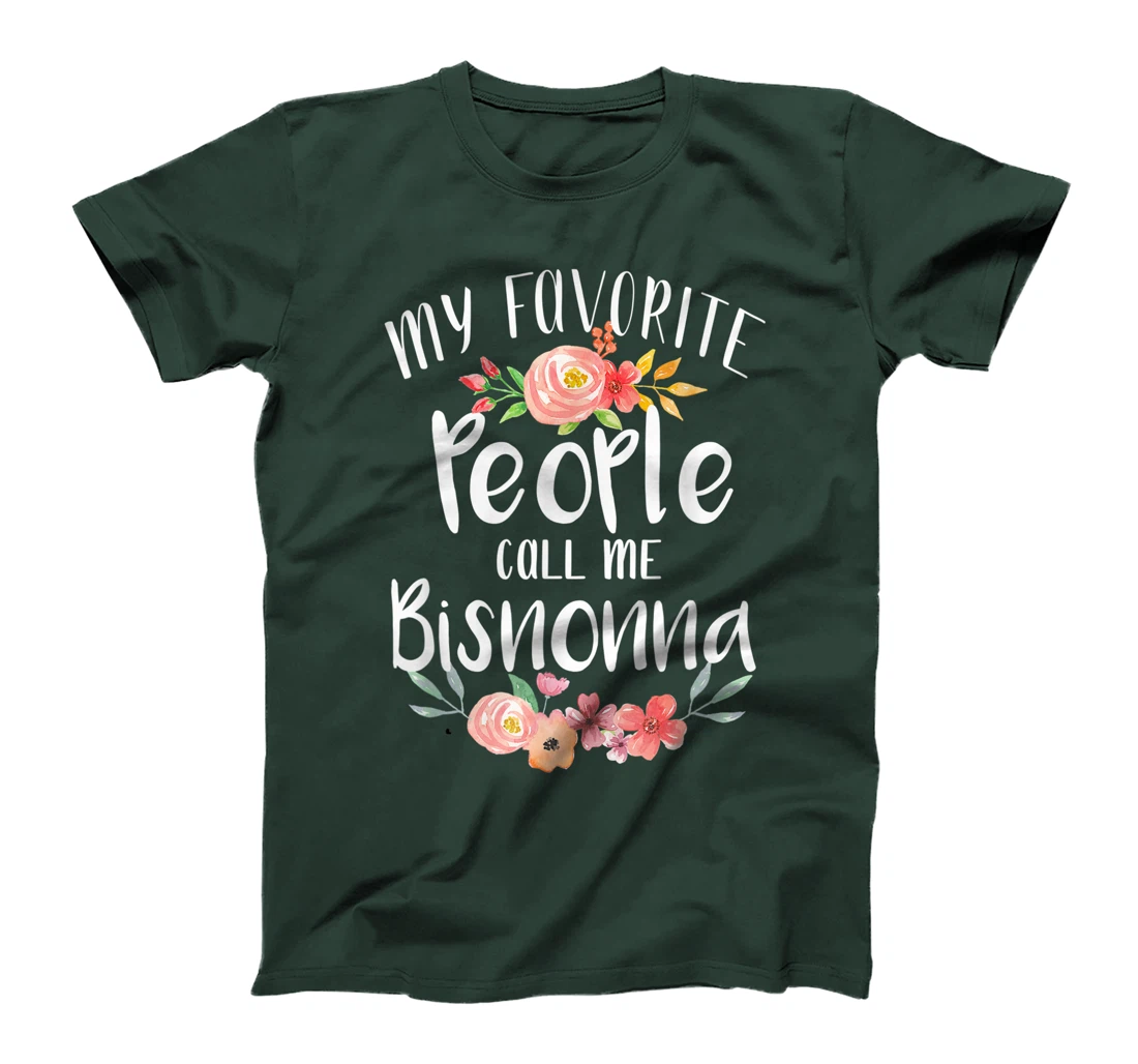 My Favorite People Call Me Bisnonna Italian Great Grandma T-Shirt