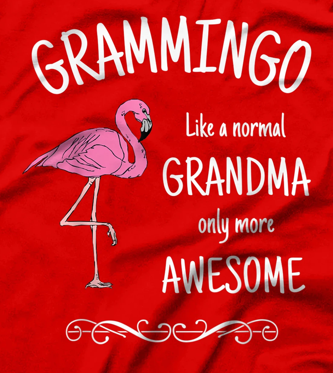 Grammingo Like A Normal Grandma Only More Awesome T-Shirt