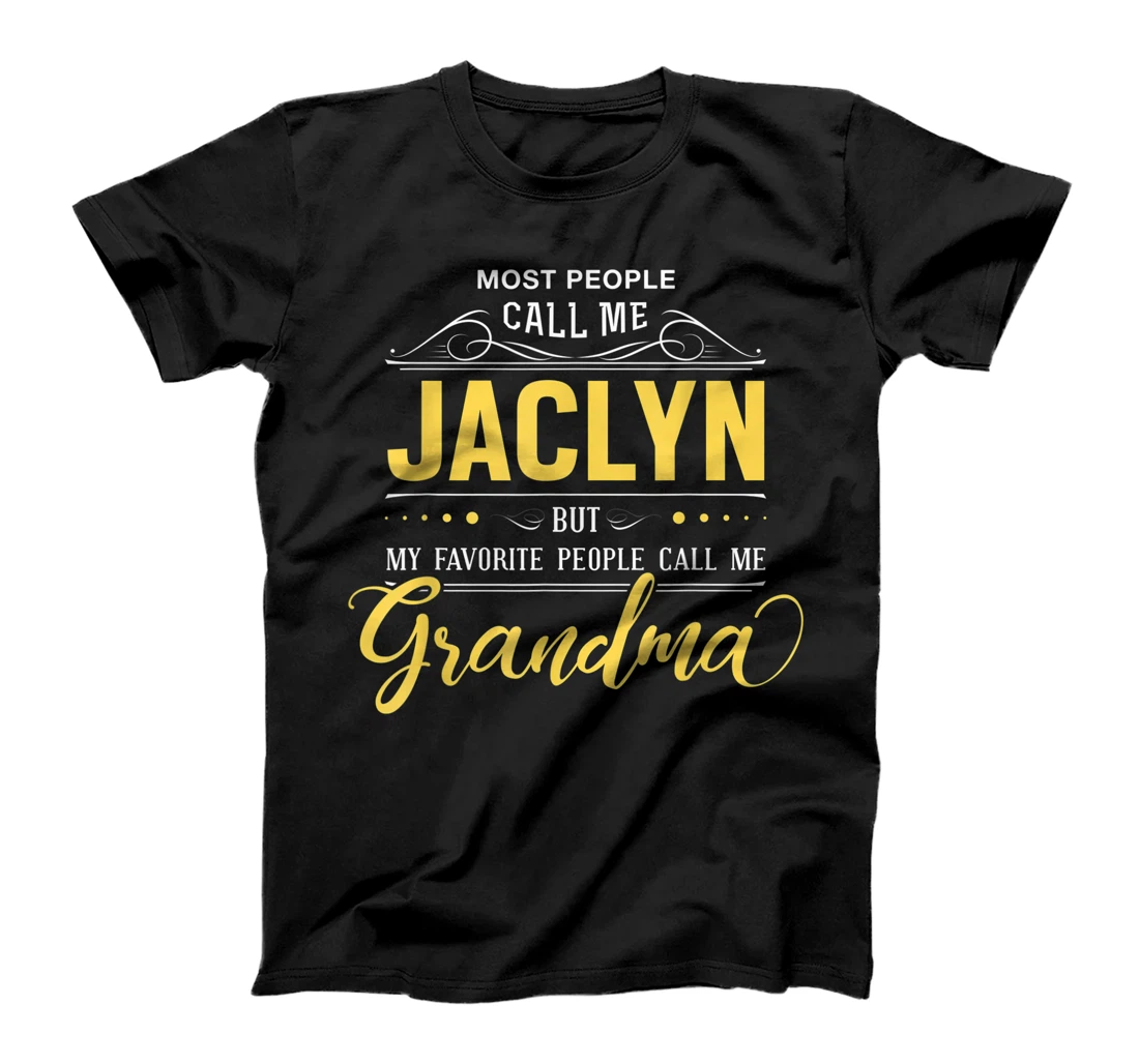 Jaclyn Name Shirt - My Favorite People Call Me Grandma T-Shirt