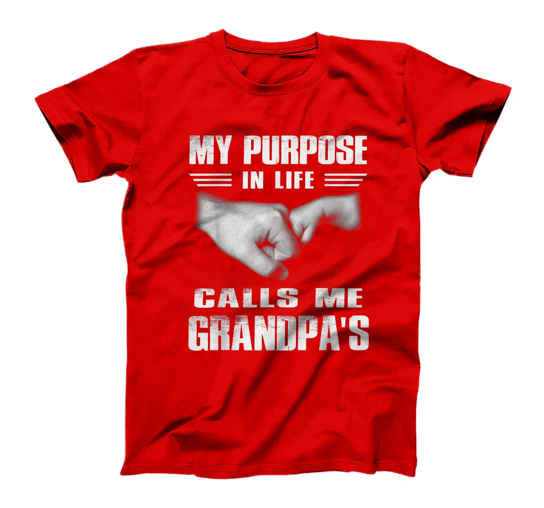 Funny T-shirt My Purposes In Life Calls Me Grandpa's For Men T-Shirt