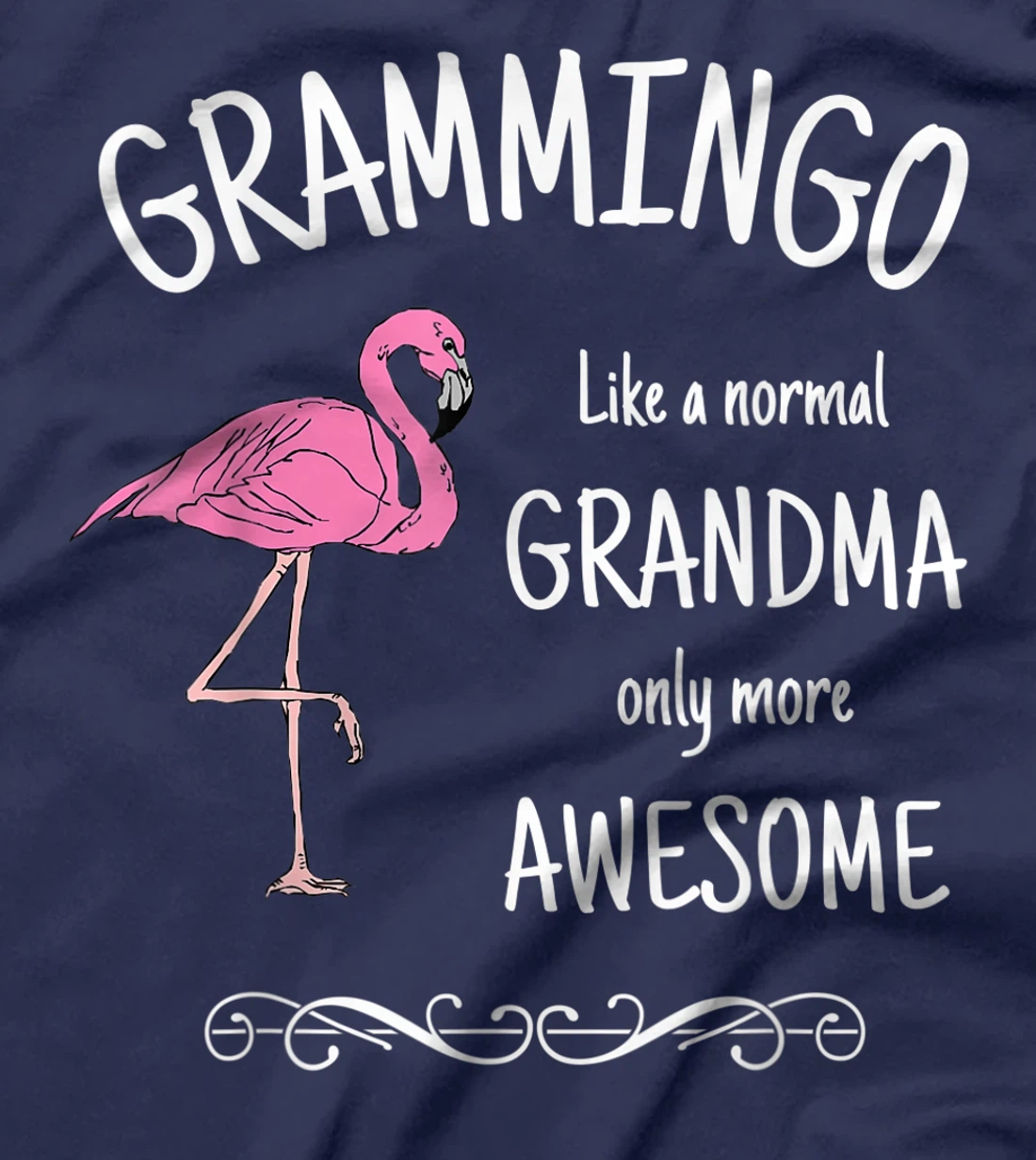Grammingo Like A Normal Grandma Only More Awesome T-Shirt