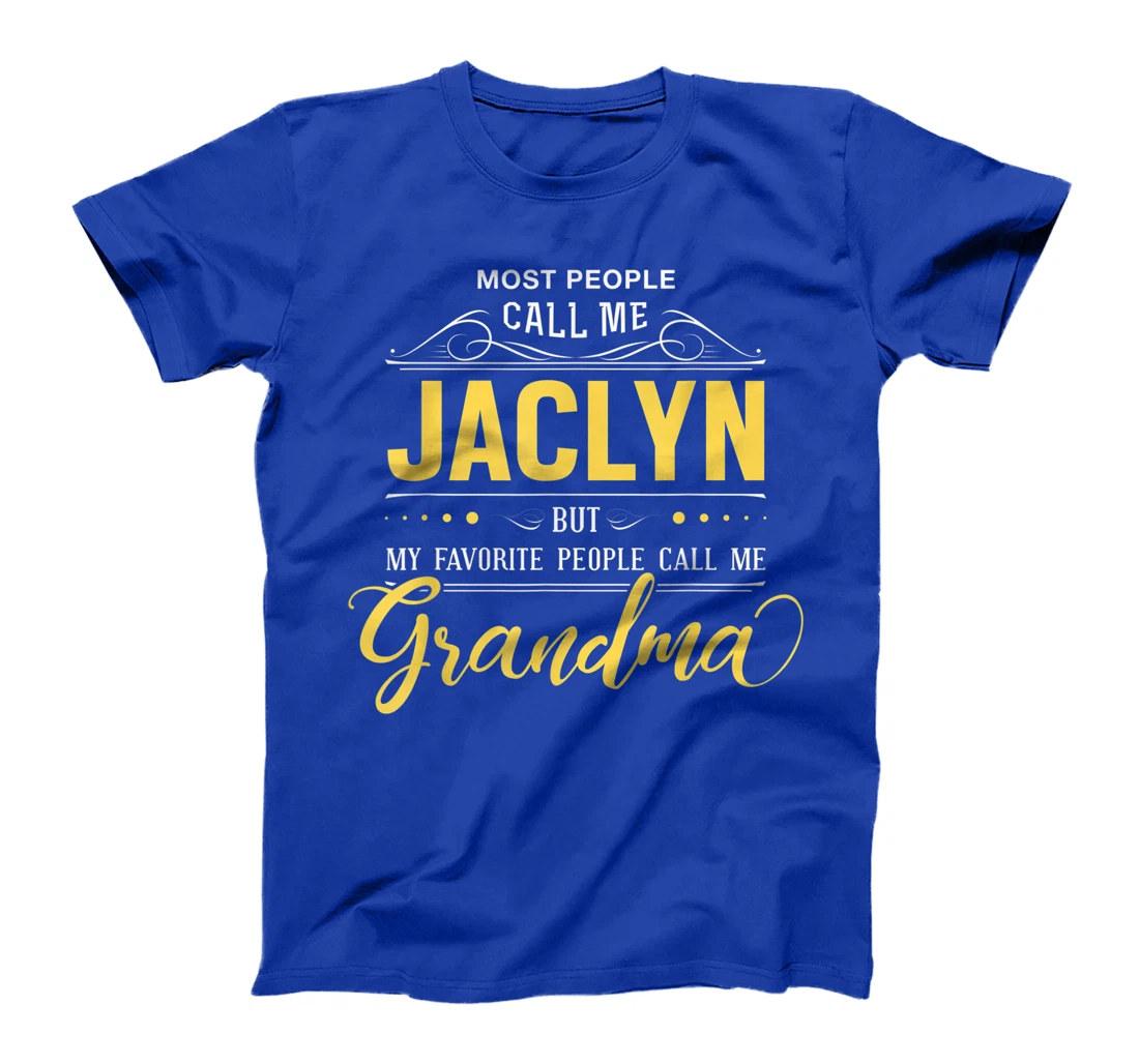 Jaclyn Name Shirt - My Favorite People Call Me Grandma T-Shirt