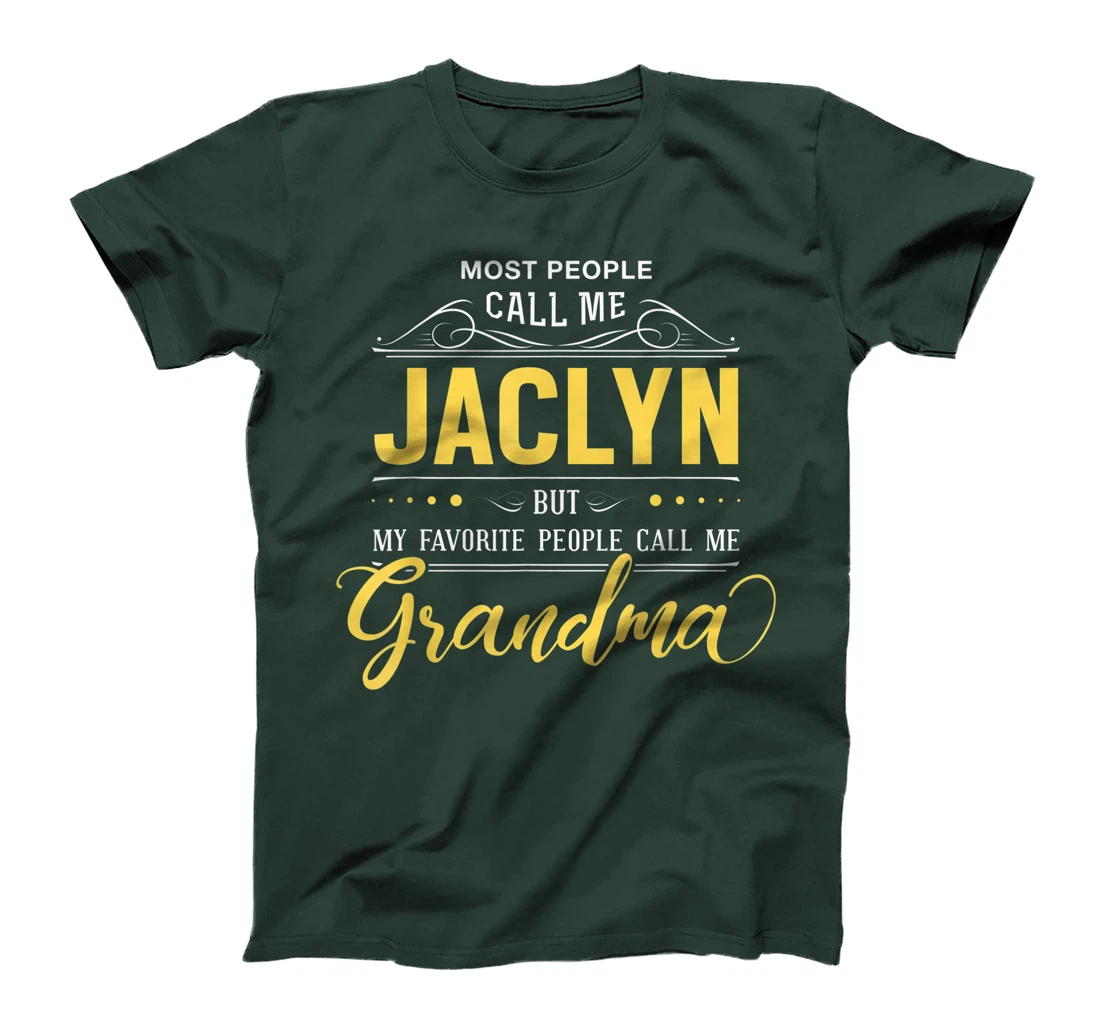 Jaclyn Name Shirt - My Favorite People Call Me Grandma T-Shirt