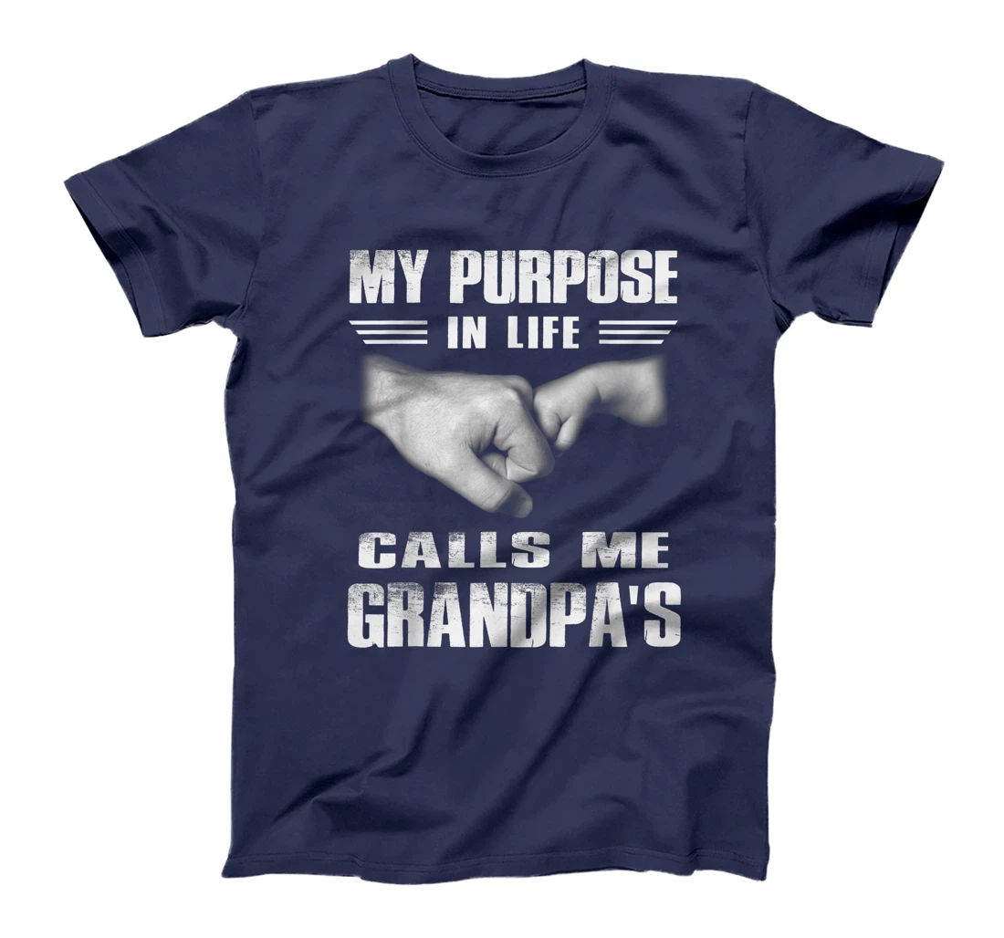 Funny T-shirt My Purposes In Life Calls Me Grandpa's For Men T-Shirt