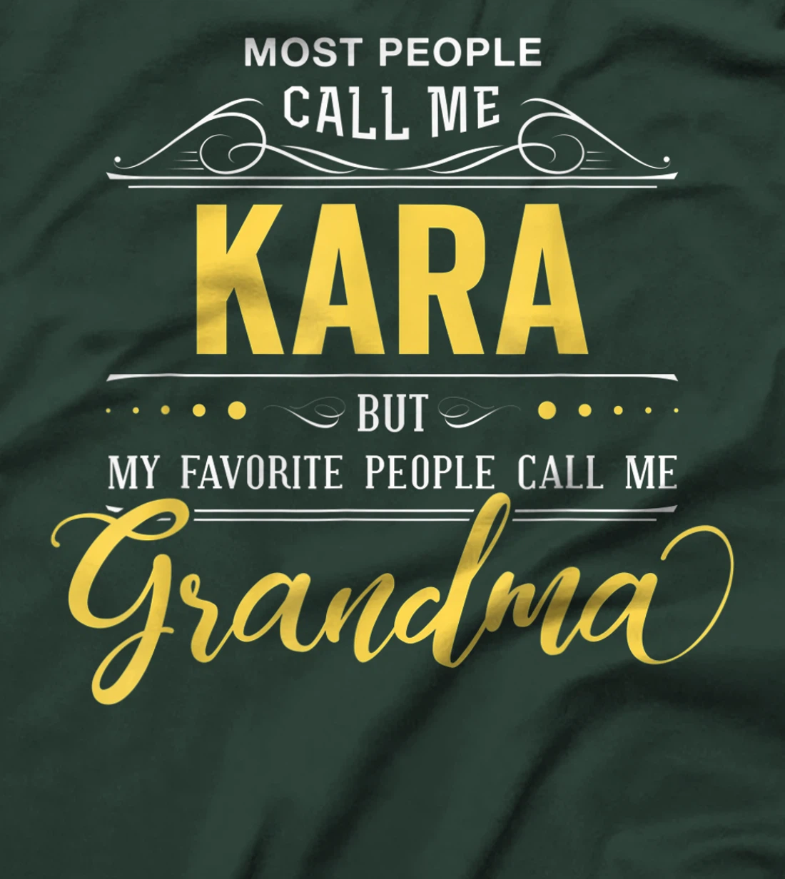 Kara Name Shirt - My Favorite People Call Me Grandma T-Shirt
