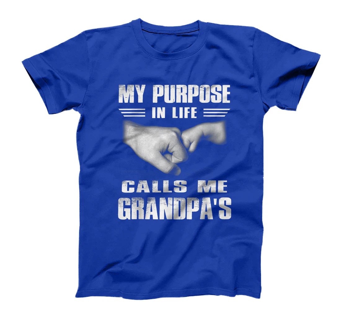 Funny T-shirt My Purposes In Life Calls Me Grandpa's For Men T-Shirt
