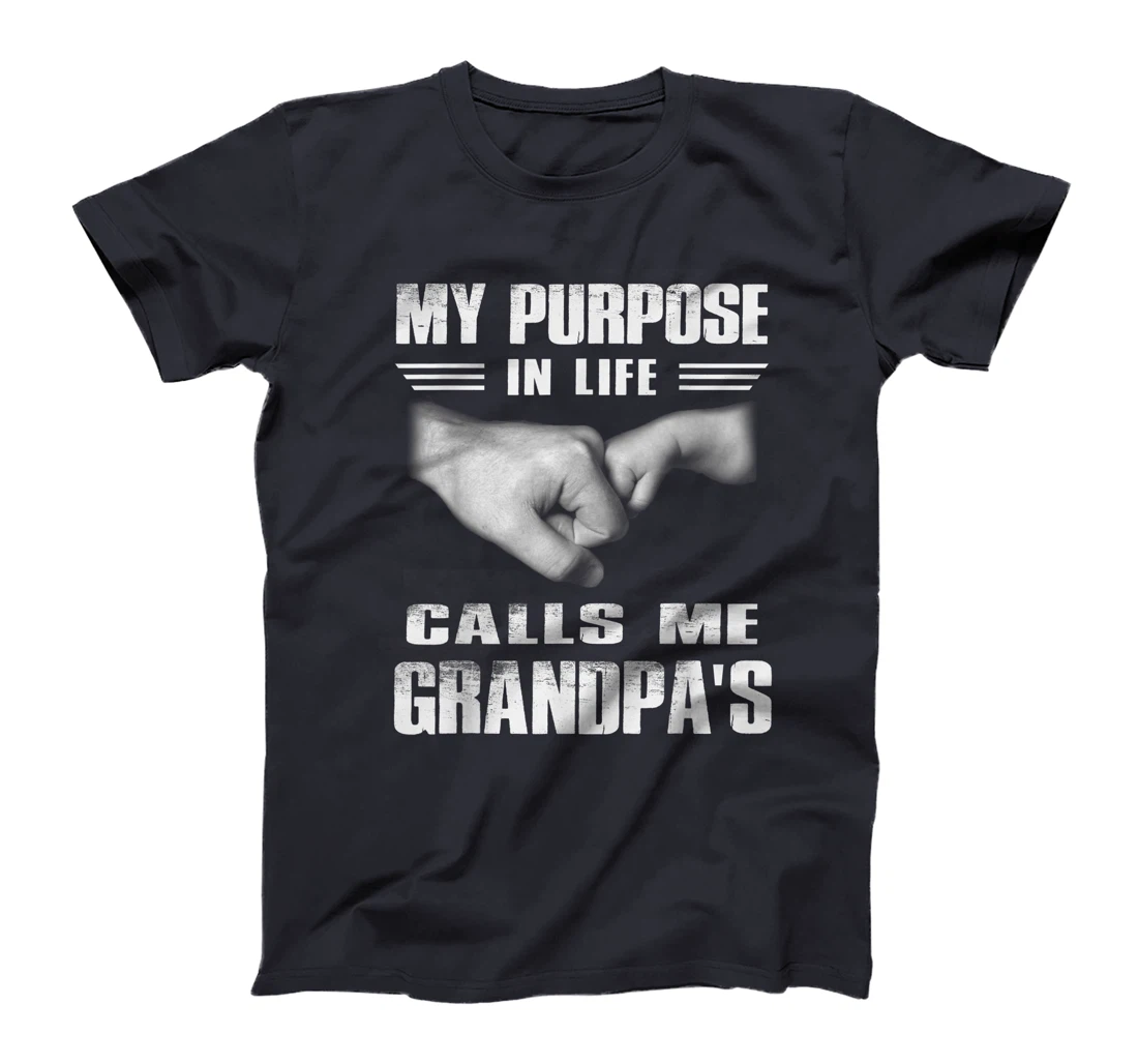 Funny T-shirt My Purposes In Life Calls Me Grandpa's For Men T-Shirt