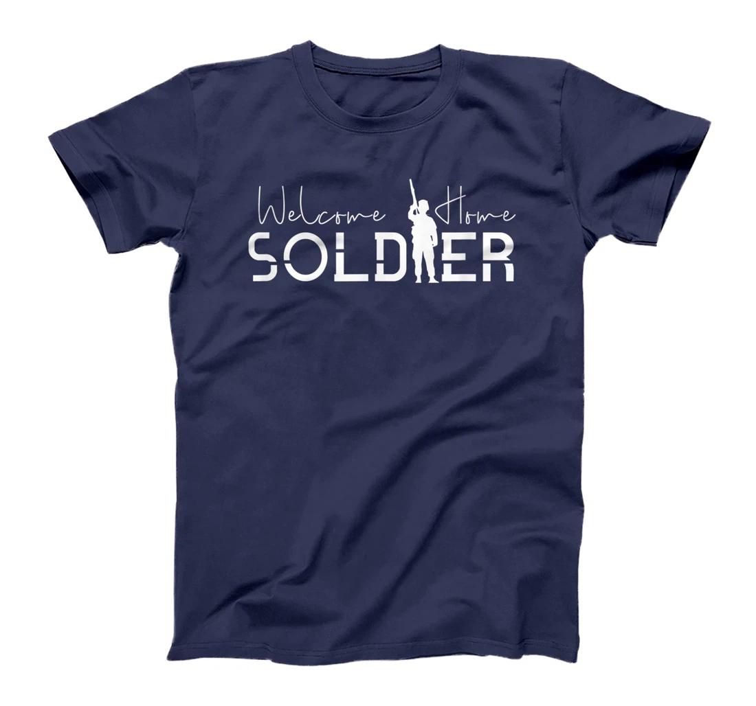 Welcome Home Soldier Homecoming Military Deployment T-Shirt