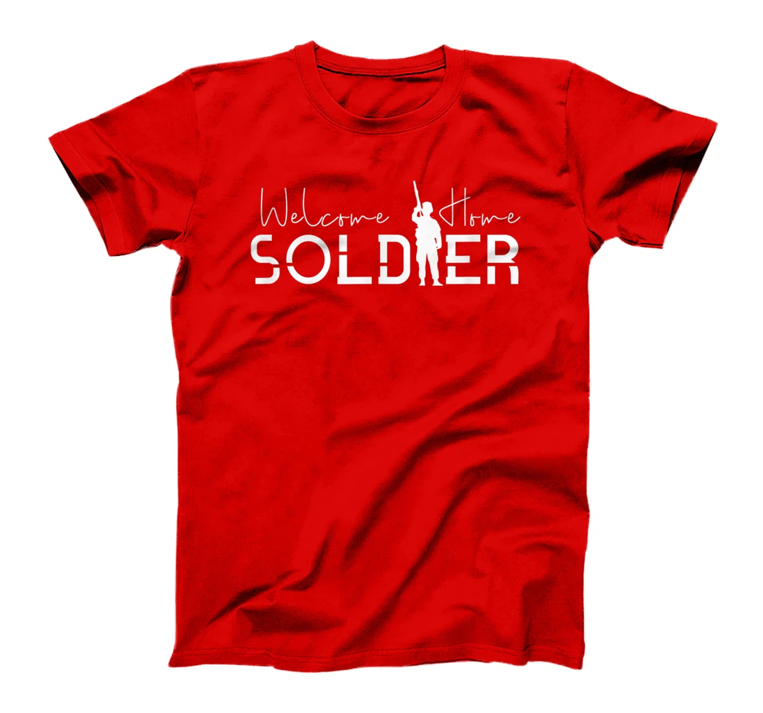 Welcome Home Soldier Homecoming Military Deployment T-Shirt