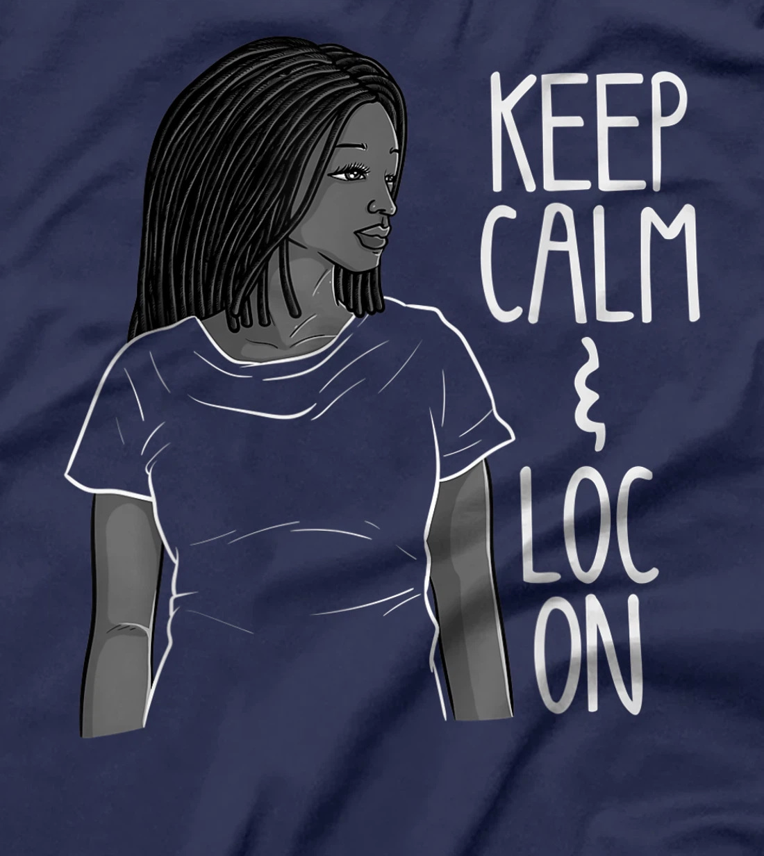 Funny Black Melanin Dreadlocks Gift Cute Afro Loc Girl Women T-Shirt