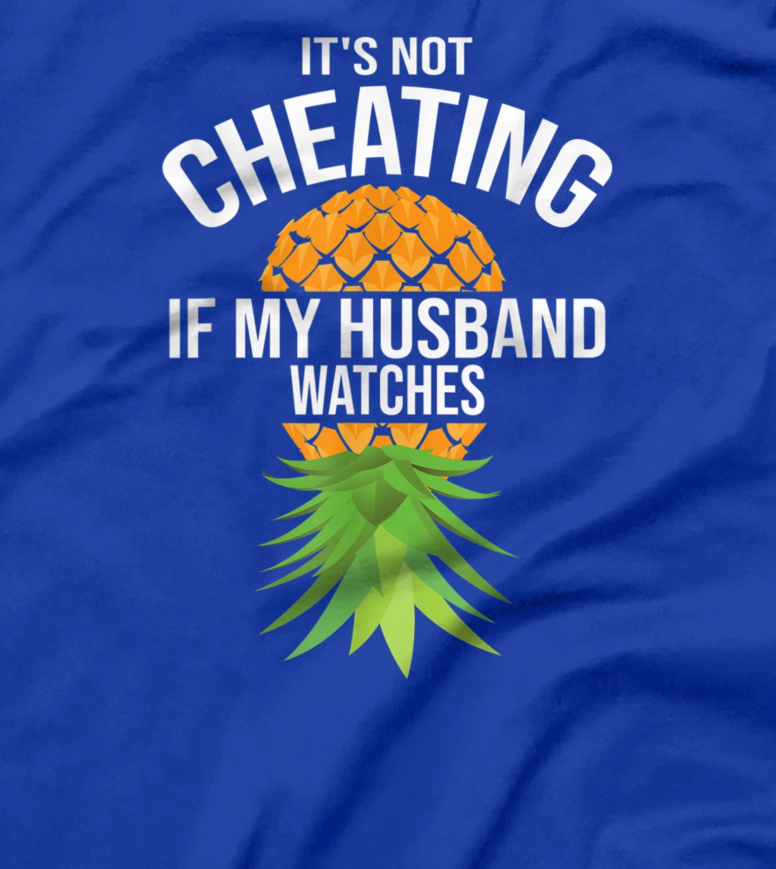 Funny It's Not Cheating If My Husband Watches Gift Women T-Shirt