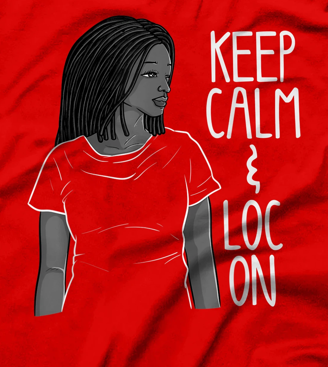 Funny Black Melanin Dreadlocks Gift Cute Afro Loc Girl Women T-Shirt