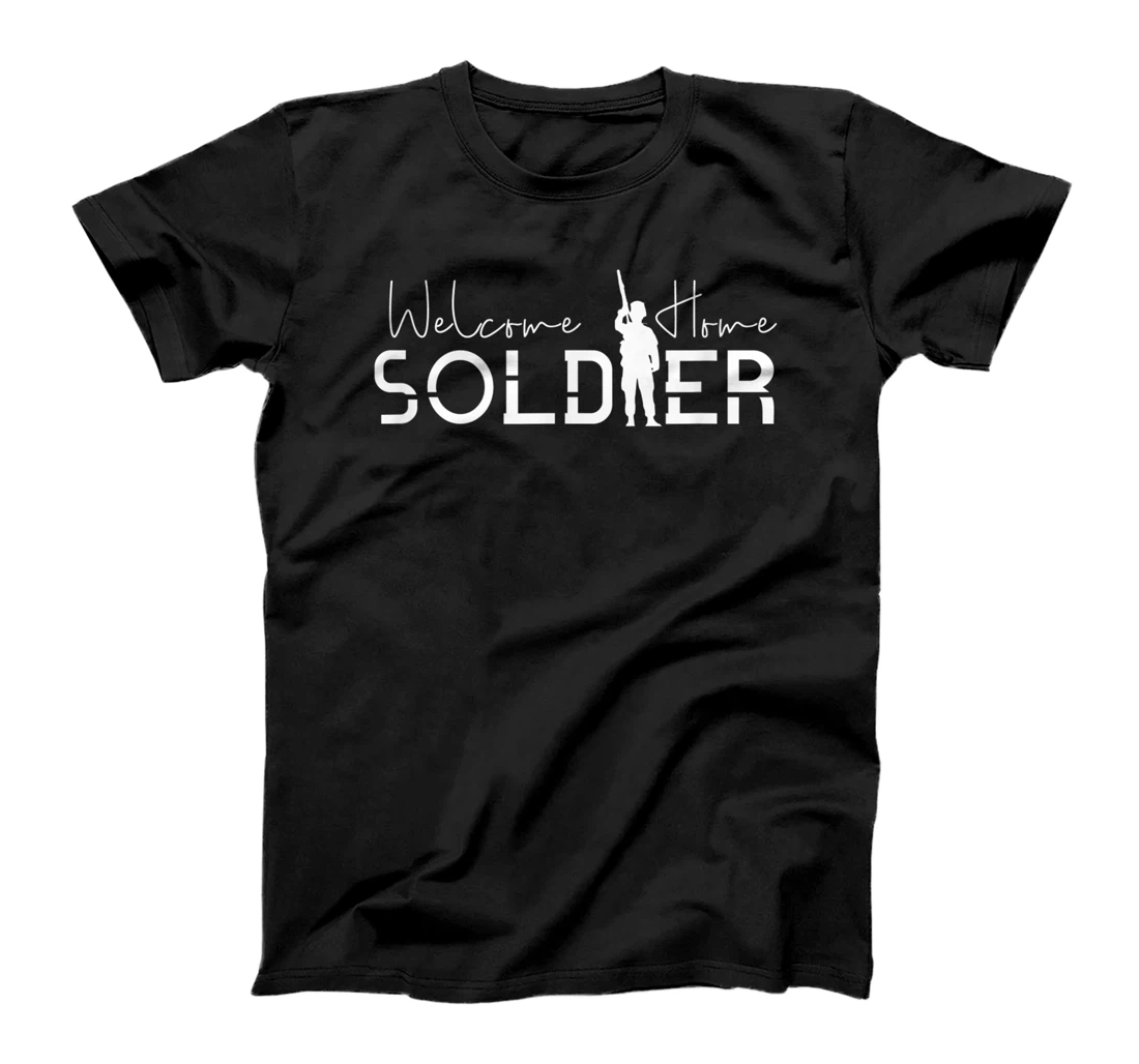 Welcome Home Soldier Homecoming Military Deployment T-Shirt