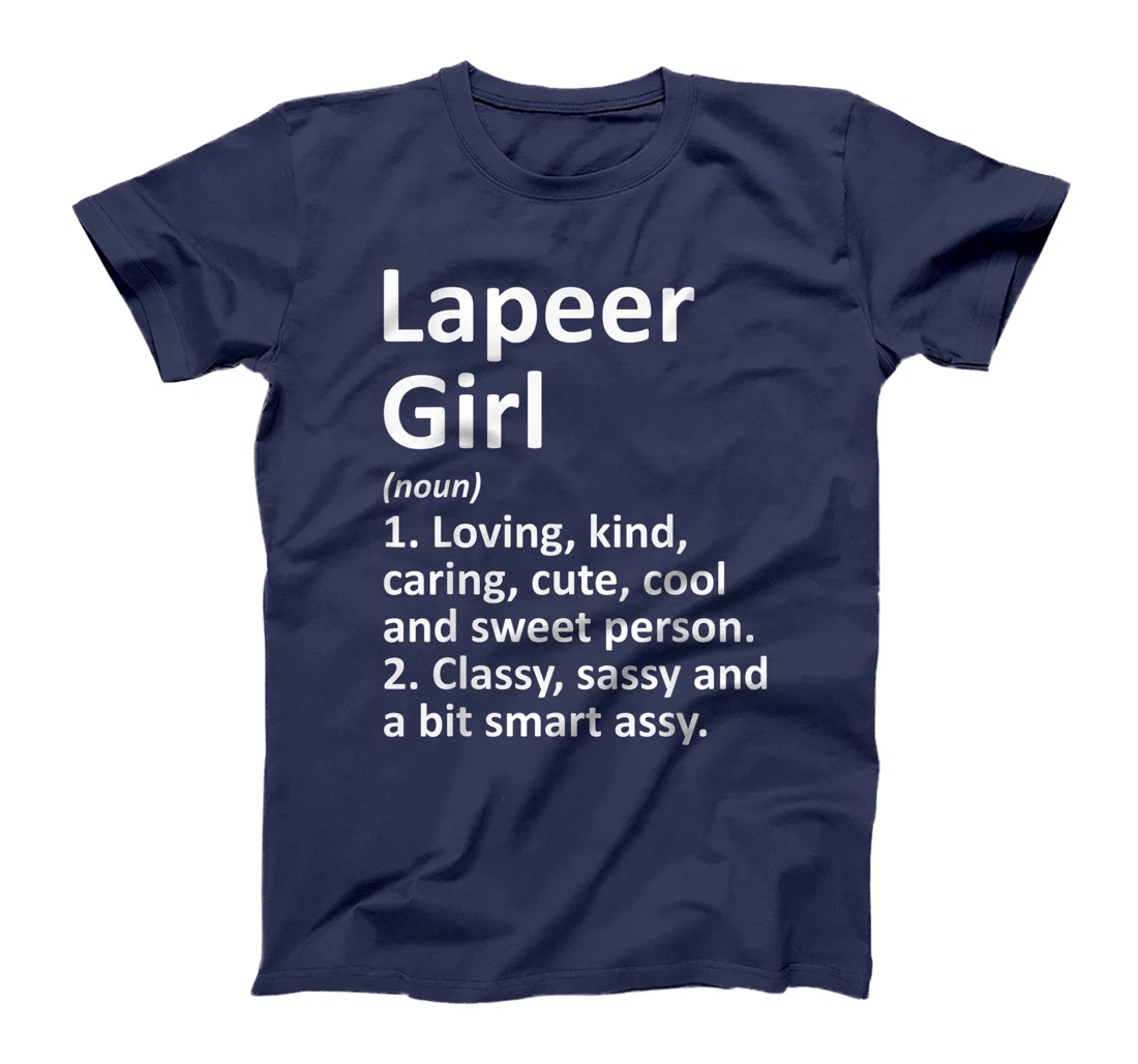 LAPEER GIRL MI MICHIGAN Funny City Home Roots Gift T-Shirt