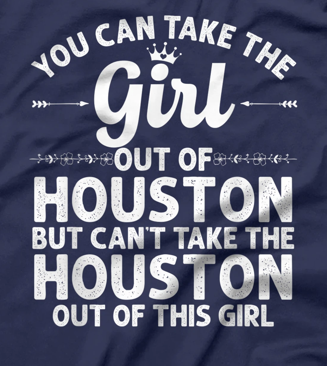 Girl Out Of HOUSTON MS MISSISSIPPI Gift Funny Home Roots USA T-Shirt