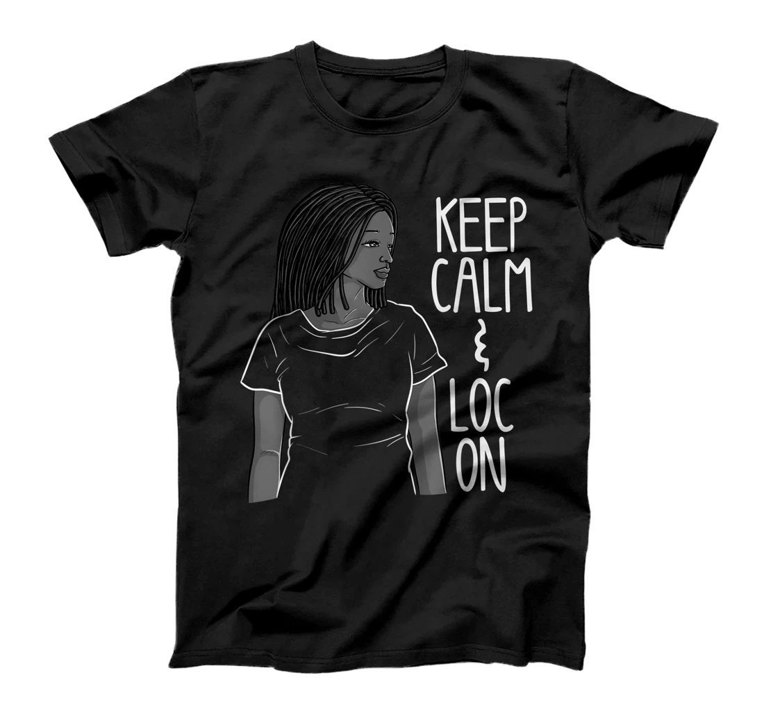 Funny Black Melanin Dreadlocks Gift Cute Afro Loc Girl Women T-Shirt