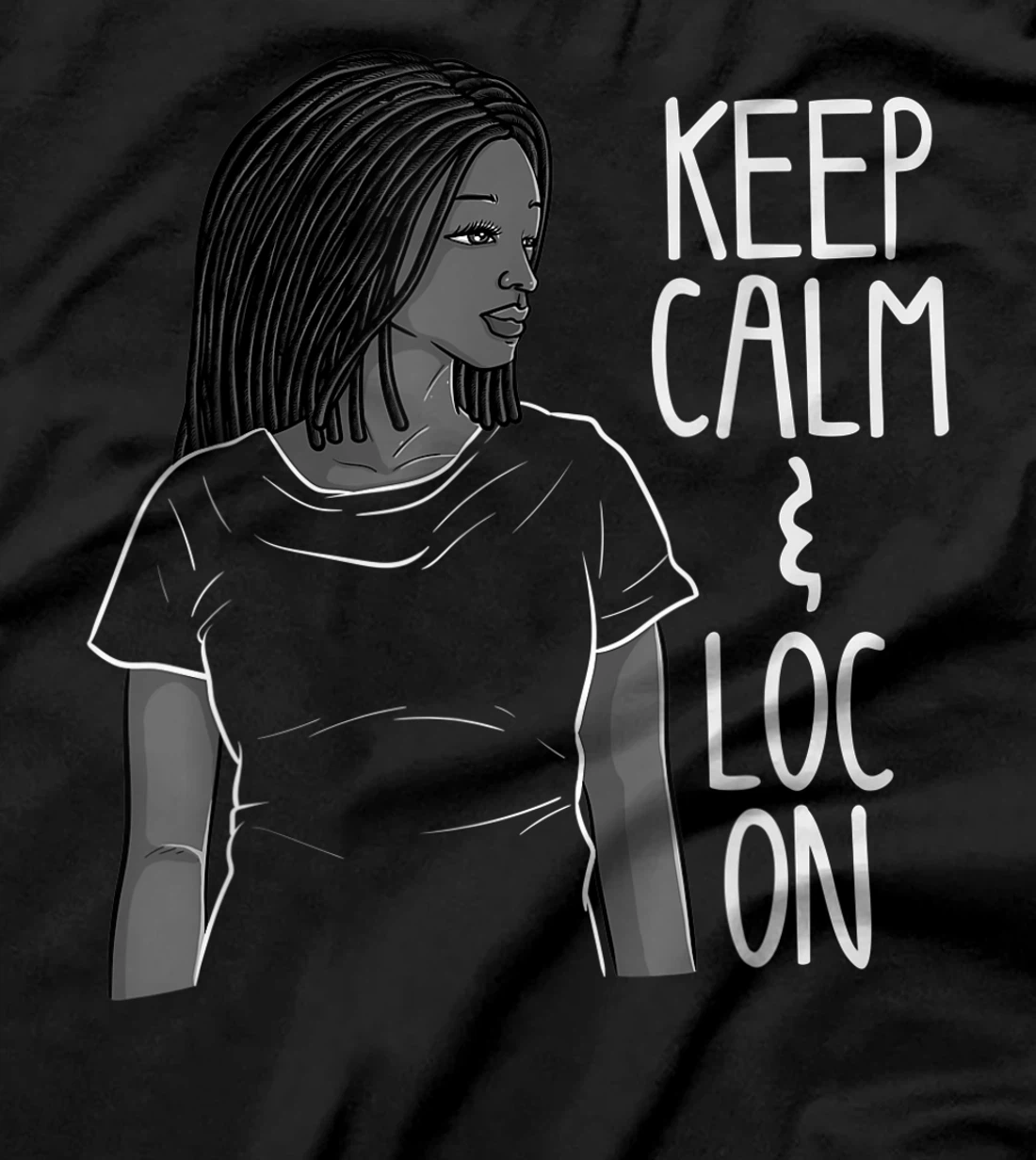 Funny Black Melanin Dreadlocks Gift Cute Afro Loc Girl Women T-Shirt