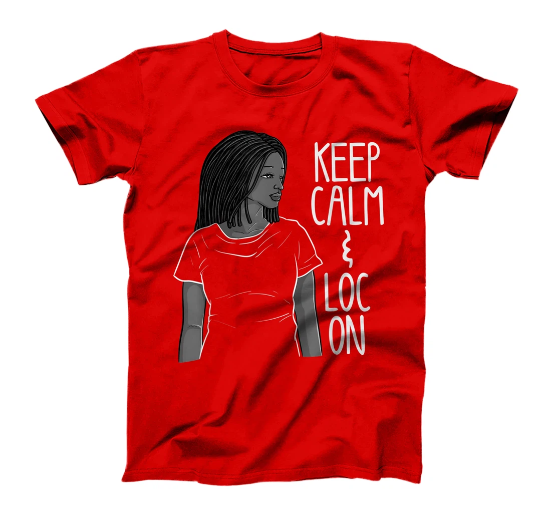 Funny Black Melanin Dreadlocks Gift Cute Afro Loc Girl Women T-Shirt