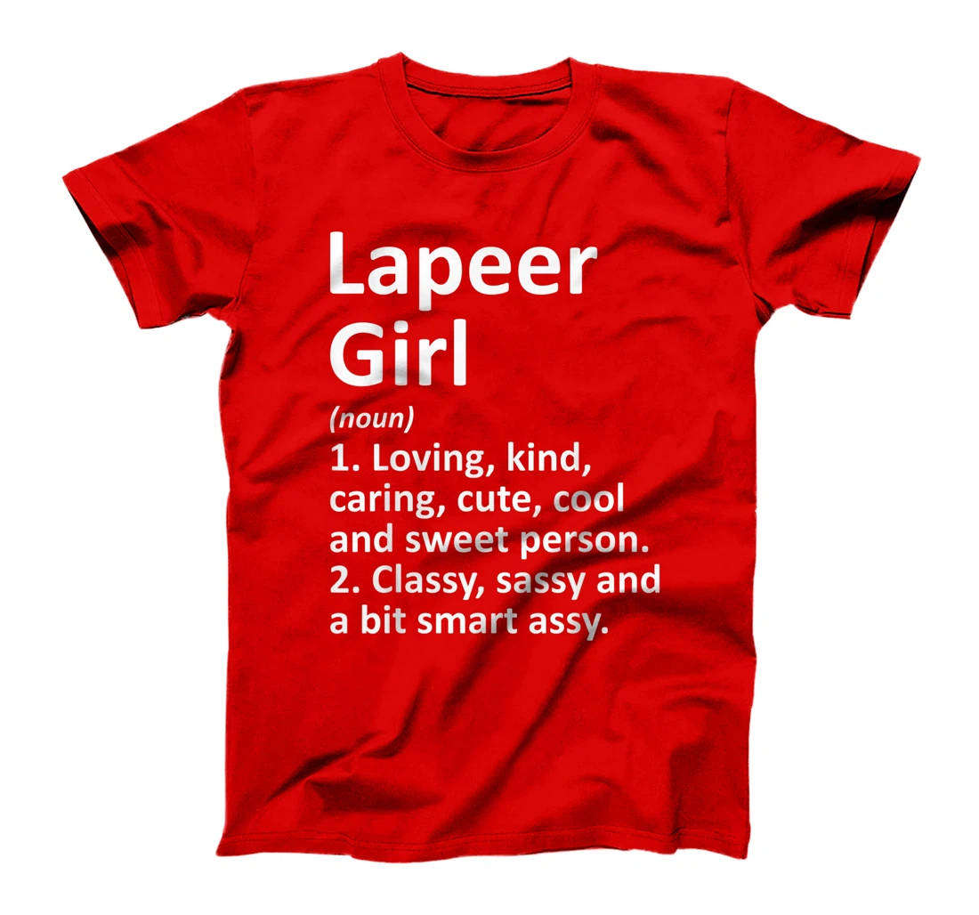LAPEER GIRL MI MICHIGAN Funny City Home Roots Gift T-Shirt