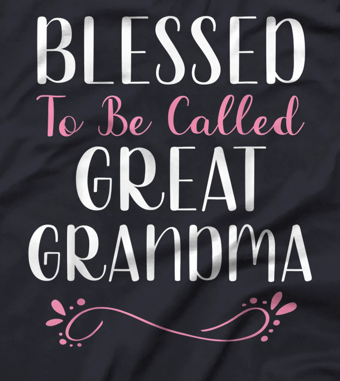 Blessed To Be Called Great Grandma Cute Cool T-Shirt
