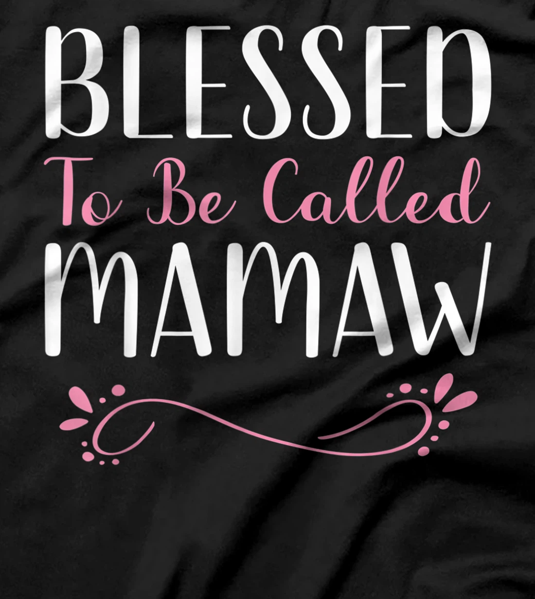 Blessed To Be Called Mamaw Cute Cool T-Shirt