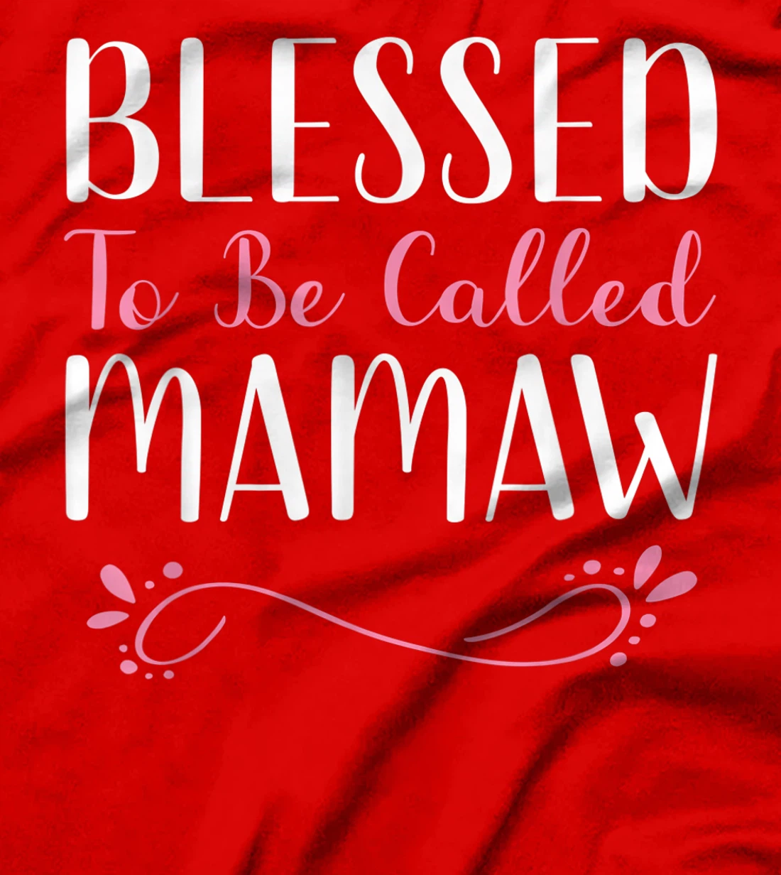 Blessed To Be Called Mamaw Cute Cool T-Shirt