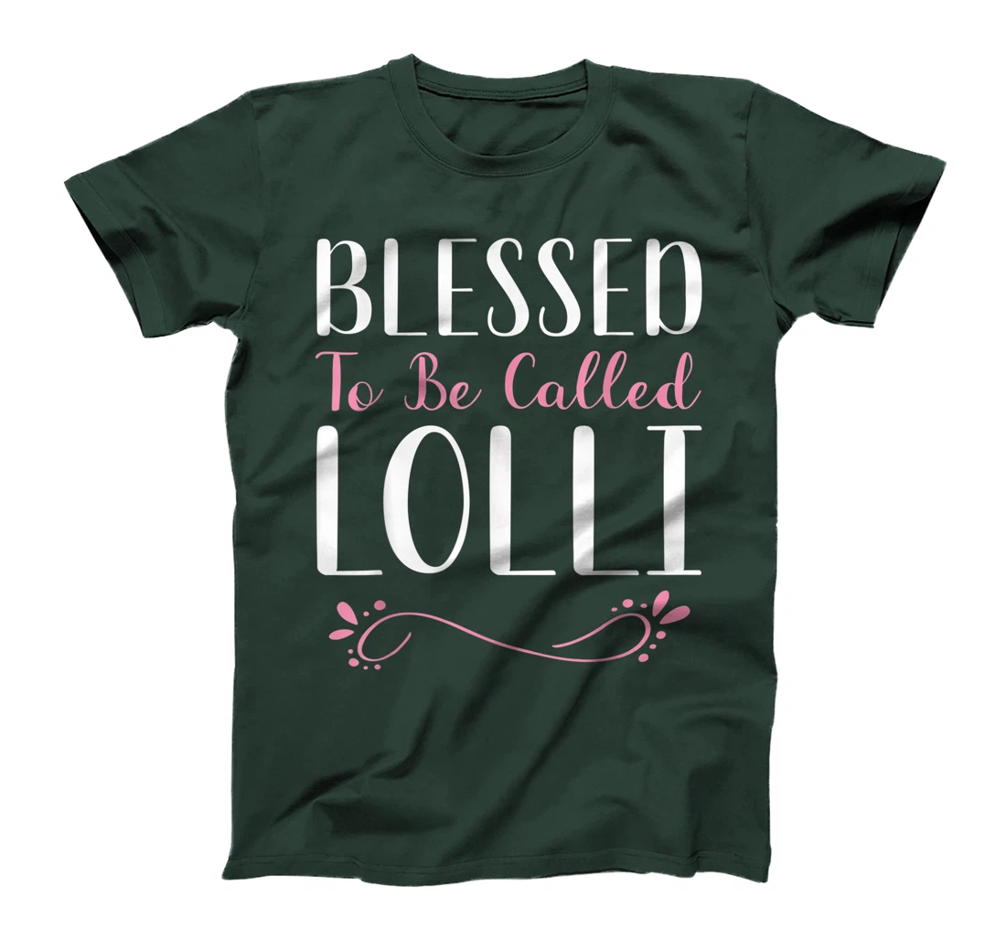 Blessed To Be Called Lolli Cute Cool T-Shirt