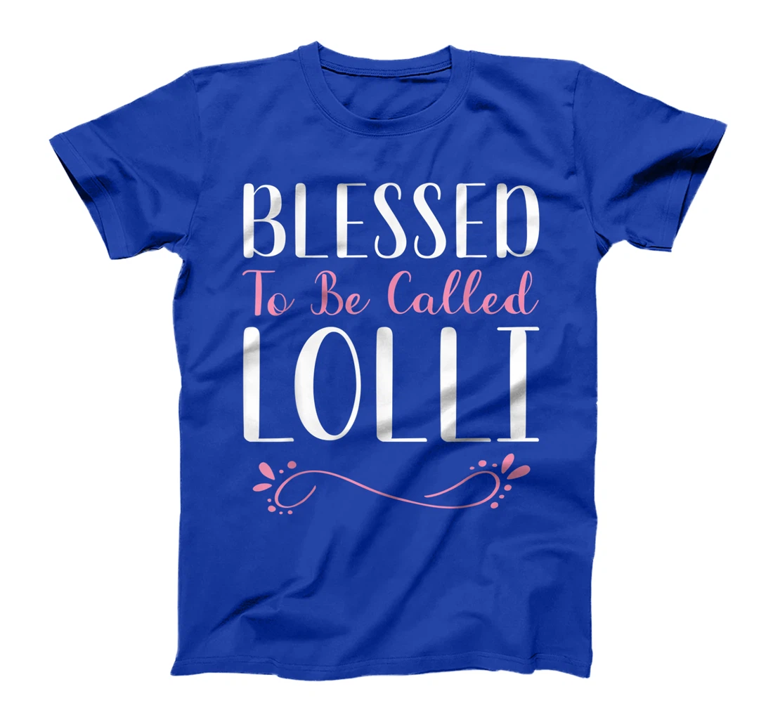 Blessed To Be Called Lolli Cute Cool T-Shirt